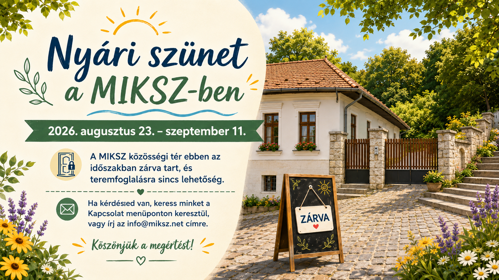 NYÁRI SZÜNET A MIKSZ-NÉL